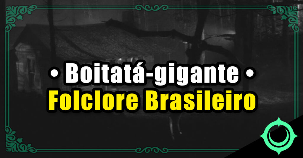 Boitatá-gigante