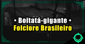 Boitatá-gigante