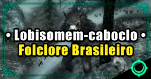 Lobisomem-caboclo