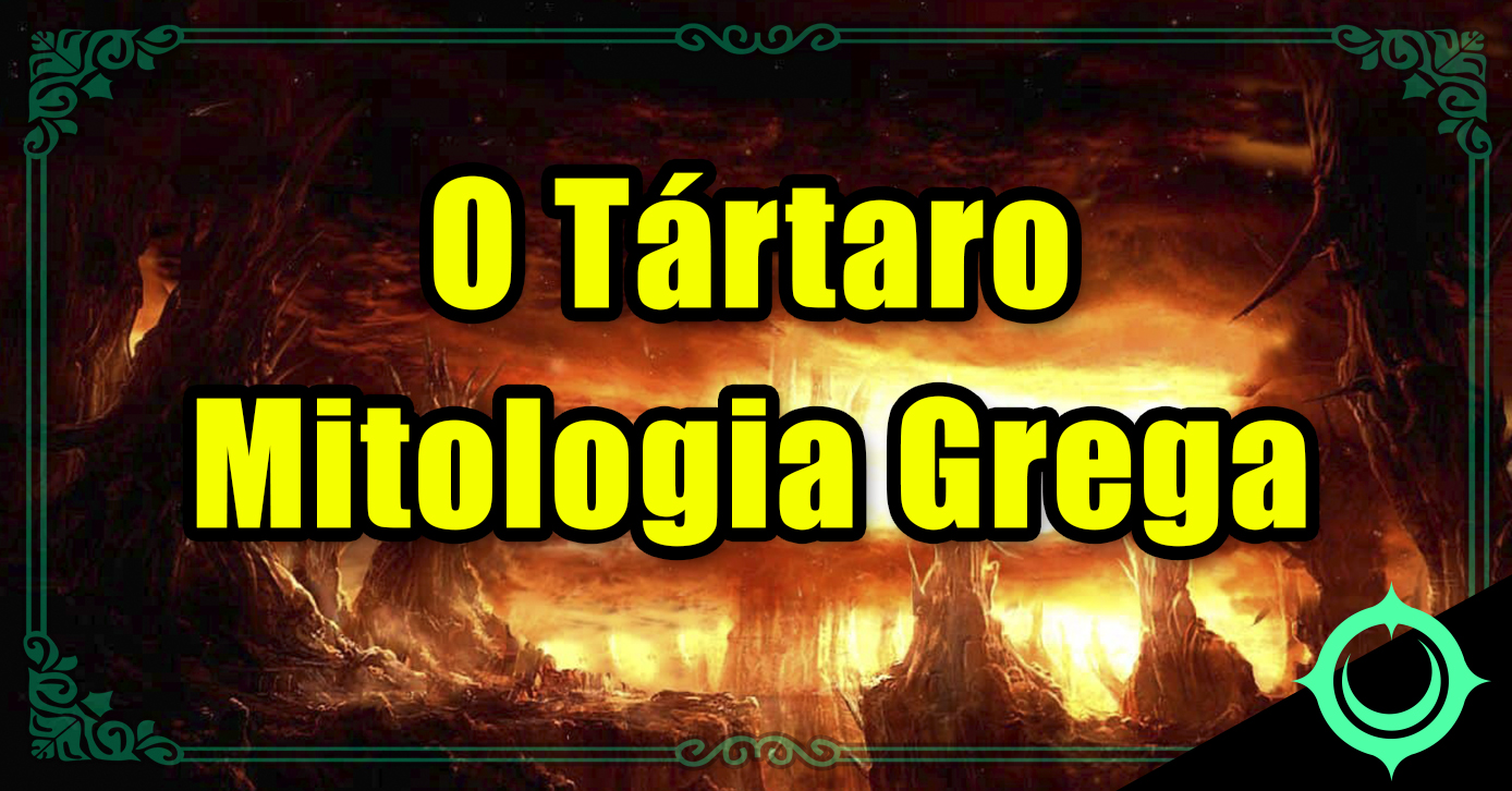 O Tártaro - Mitologia Grega