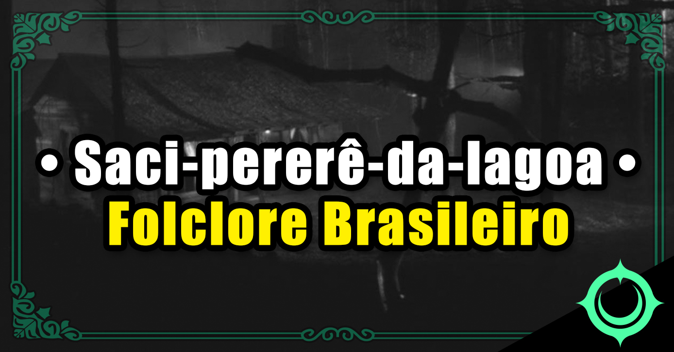Saci-pererê-da-lagoa - Folclore Brasileiro