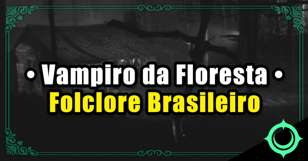 Vampiro da Floresta