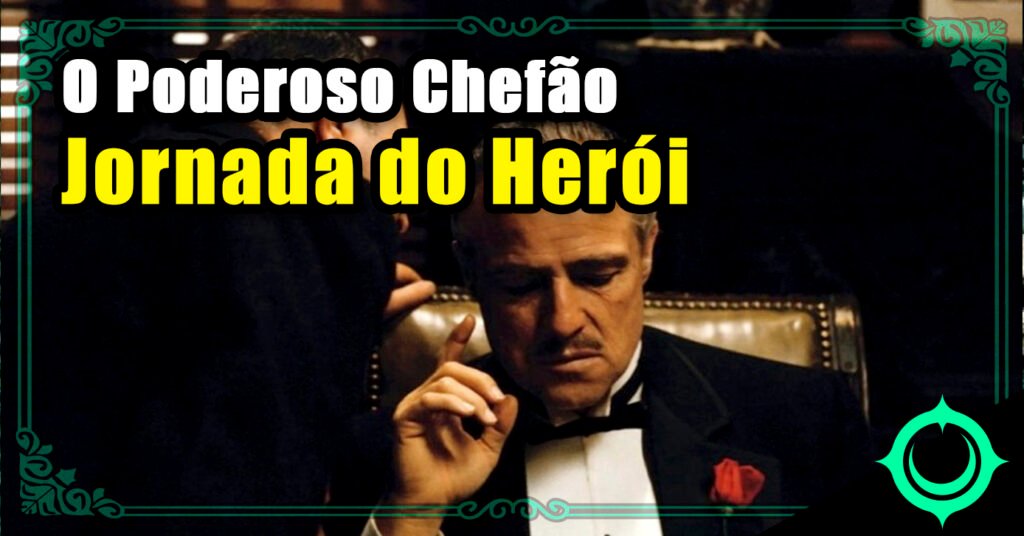 O Poderoso Chefão - Jornada do Herói
