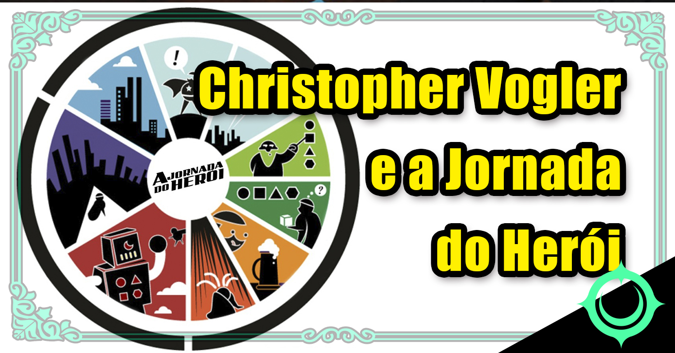 Christopher Vogler e a jornada do herói