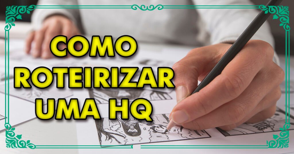 como roteirizar uma hq