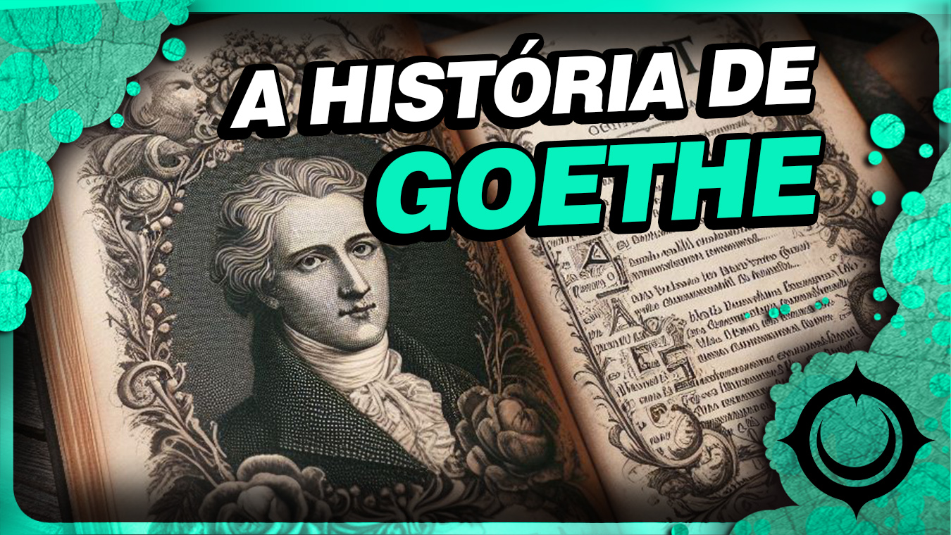 A HISTÓRIA DE Goethe