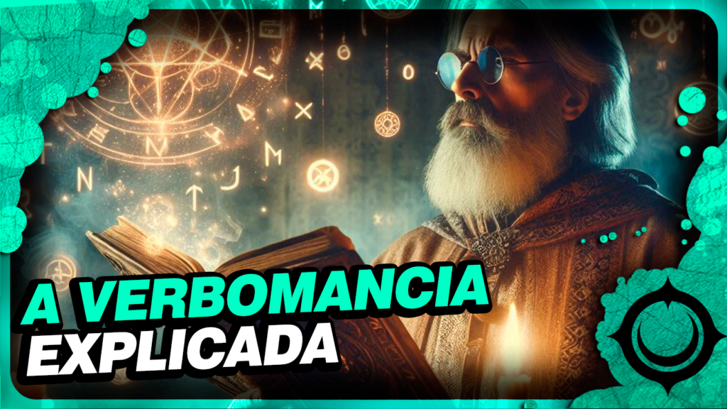 verbomancia, magia arcana, magia enoquiana, linguagem enoquiana, poder das palavras, confissão positiva