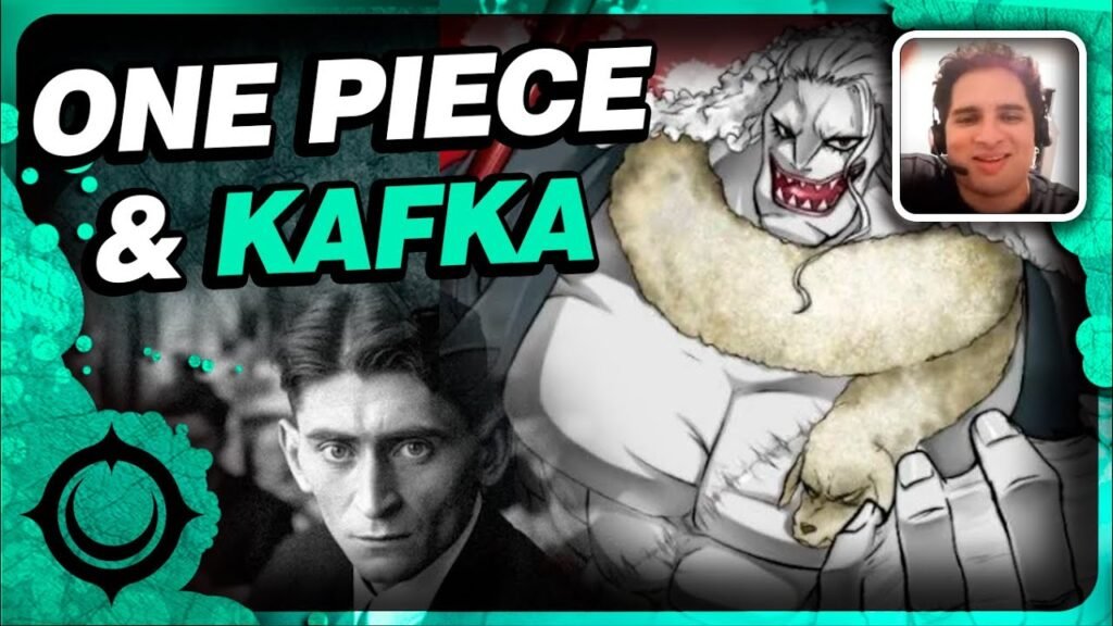 One Piece & Kafka (A Metamorfose) • O Mal Gratuito e A Vítima