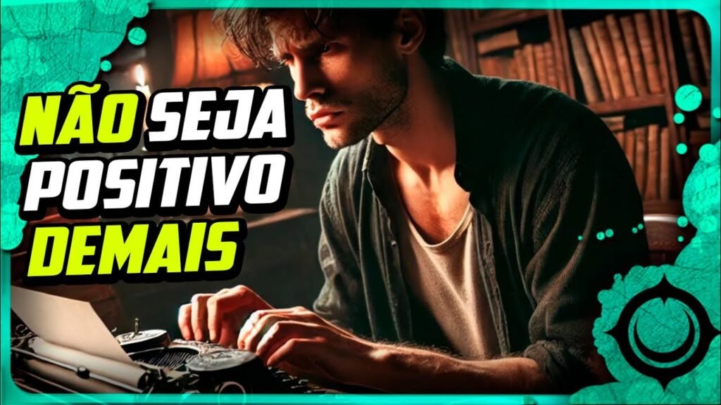 Positividade Tóxica vai Arruinar a sua escrita! – Rayhan Chamoun