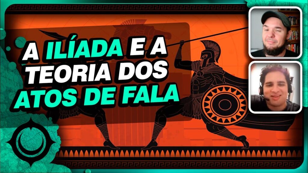 A Ilíada, Vocativos Gregos e Atos de Fala | John Austin