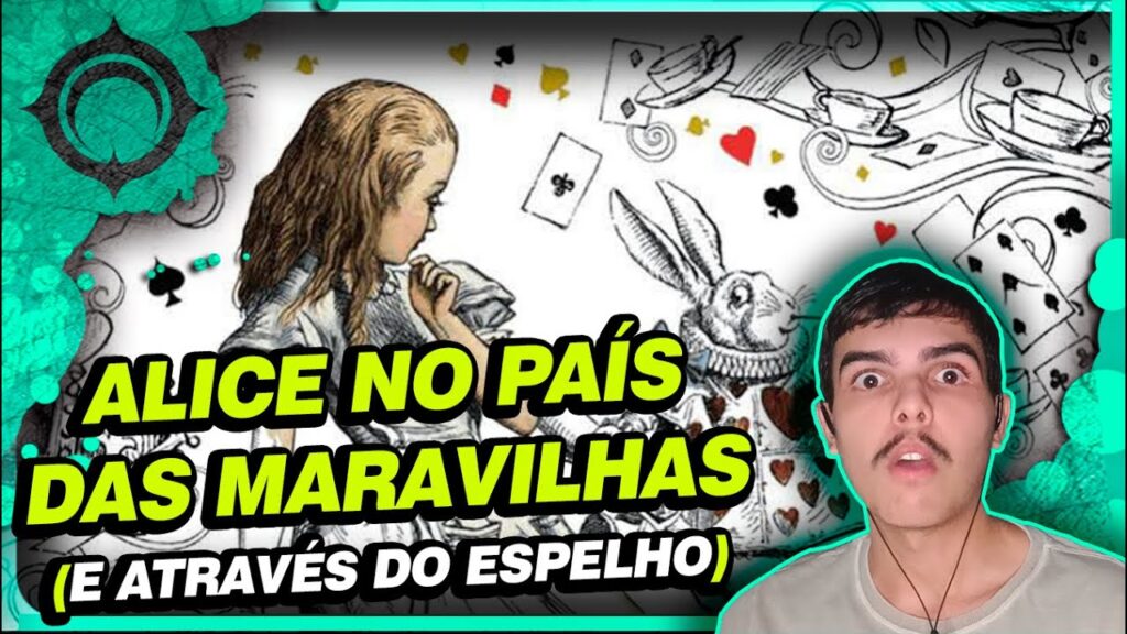 Alice no Pais das Maravilhas vai alem de historia infantil