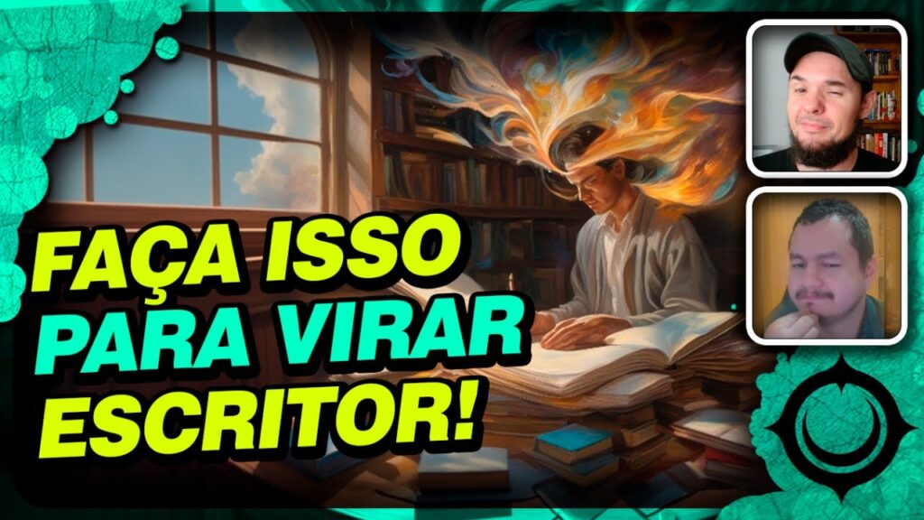 Como Virar um Bom Escritor? Assista ao Vídeo!