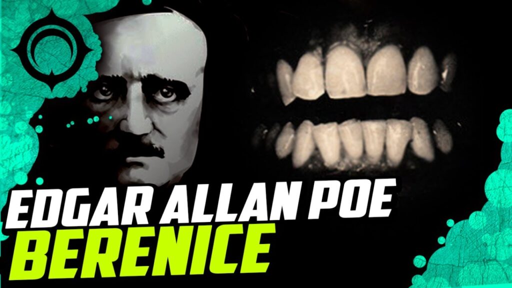 Berenice de Edgar Allan Poe: Análise do Conto Gótico
