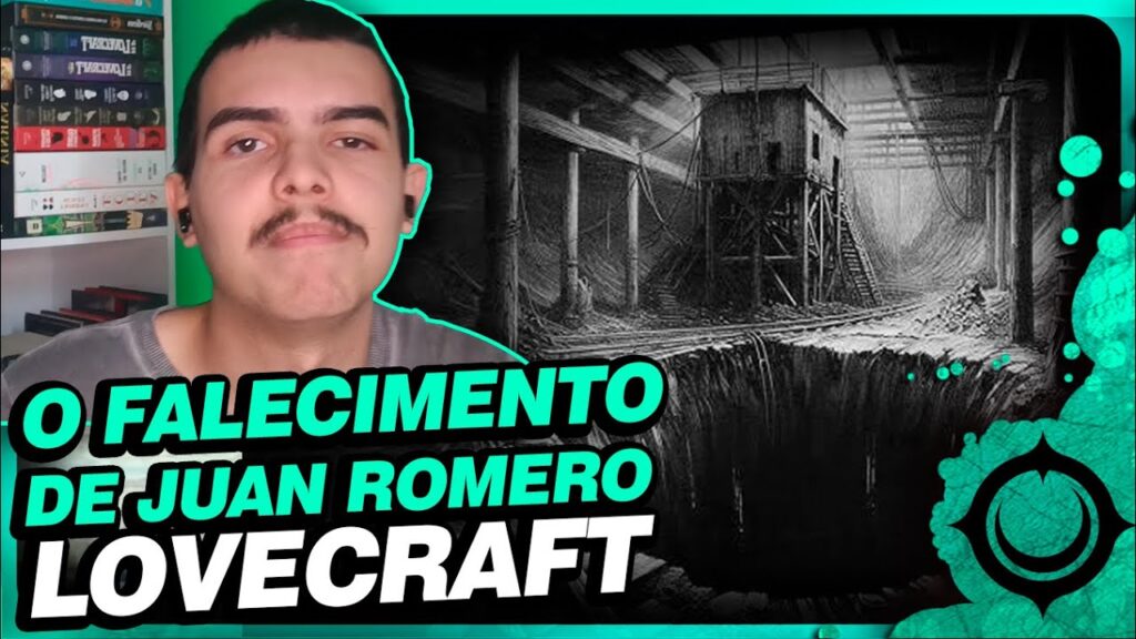 O Falecimento de Juan Romero: Análise do Conto de Lovecraft