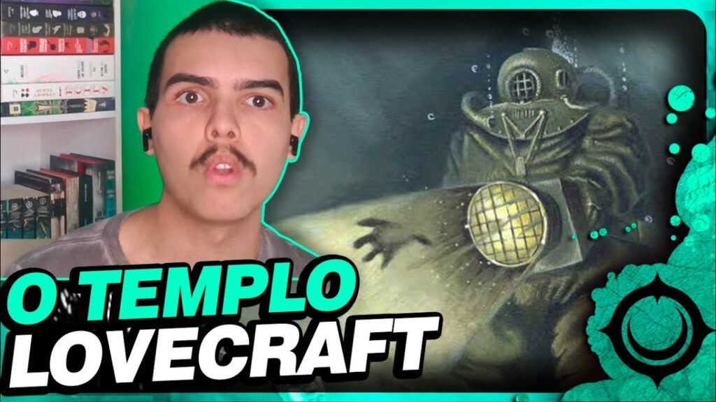 O Templo de HP Lovecraft: Terror Cósmico e Talassofobia