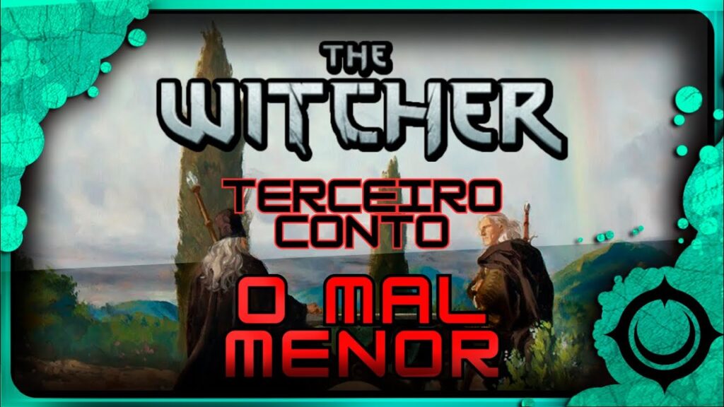 The Witcher: O Mal Menor - Resumo do Terceiro Conto