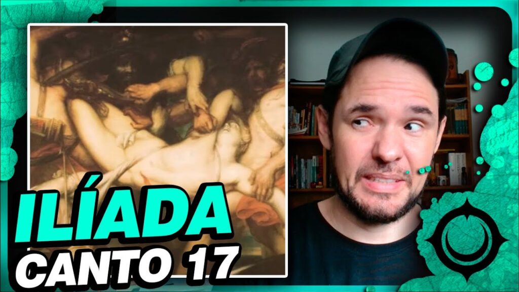 Ilíada Canto 17: Resumo Completo da Batalha por Pátroclo