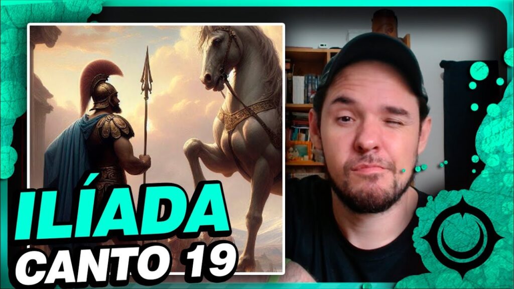 Ilíada Canto 19: Resumo e Análise Completa por Lucas Rosalem