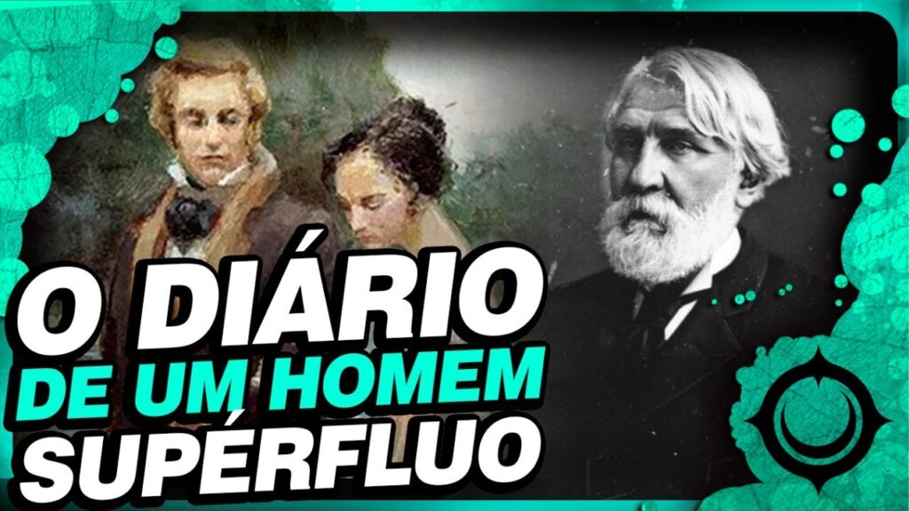 O Diário de um Homem Supérfluo de Ivan Turguniev