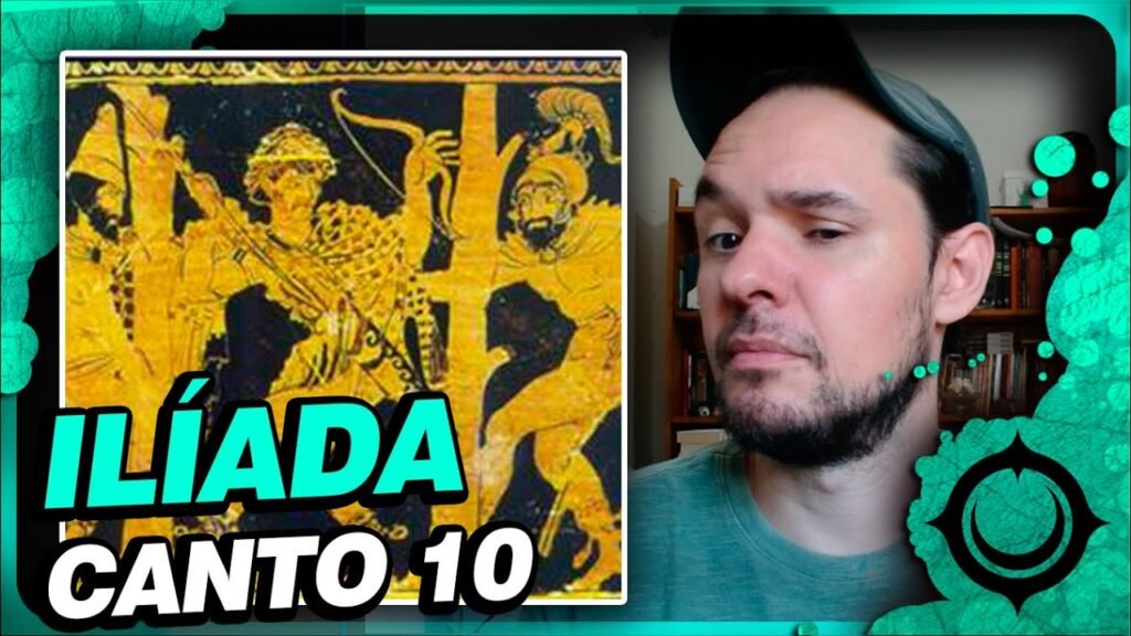 Ilíada Canto 10 – Resumo da Missão de Espionagem